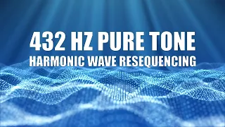 432 Hz Pure Tone Frequency | Harmonic Wave Resequencing