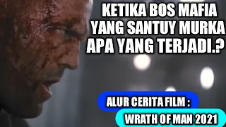 PEMBALASAN D3ND4M BOSS MAFIA | Alur Cerita Film Wrath Of Man 2021