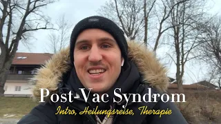 Post Vac | Heilungsreise eines Betroffenen | Blutwäsche ( Inuspherese )? |Vlog 1