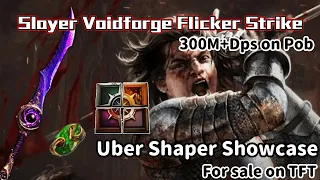 【PoE 3.21】Slayer Voidforge Flicker Strike Uber Shaper Showcase (300M Dps on pob, 109M on ninja)
