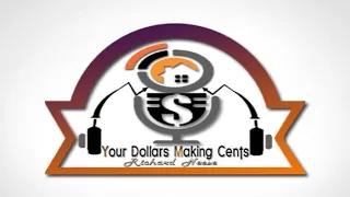 Your Dollars Making Cents Episode 9