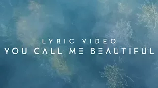 You Call Me Beautiful | Planetshakers Official Lyric Video