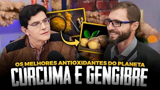 ESTÁ INFLAMADO? GENGIBRE E CÚRCUMA! OS MELHORES ANTIOXIDANTES DO PLANETA