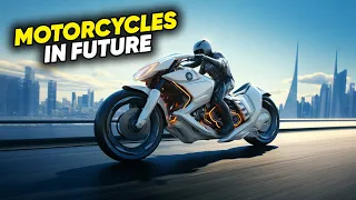 Top 10 Futuristic Motorcycles You Won't Believe Exist