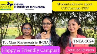 Students Review about Chennai Institute of Technology|CIT,Chennai|We’ve Own Startup|Friendly Campus