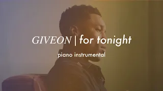 Giveon - For Tonight | Piano Instrumental (Karaoke & Lyrics)