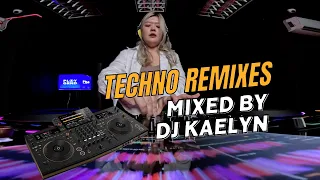 ALL THE BEST TECHNO REMIXES : MIXED BY DJ KAELYN