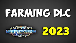 NEW Farming DLC is coming in 2023 for ATS - Teaser | Kansas DLC Release Date Information