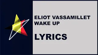 ELIOT - WAKE UP - LYRICS (Belgium Eurovision 2019)