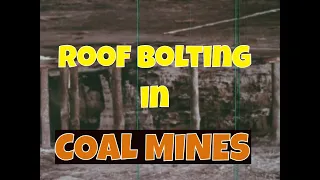 " ROOF BOLTING IN COAL MINES "  1970s BUREAU OF MINE SAFETY TRAINING FILM   XD65814