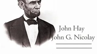 Abraham Lincoln: A History (Volume 10) by John HAY read by Various Part 2/2 | Full Audio Book