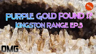 Purple Gold Found!? The Kingston Range ep.3, Treasure Left Behind Purple Gold Find