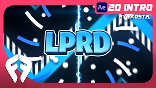 「AE 💲」PAID 2D Intro ➟ LPRD By Fkosta