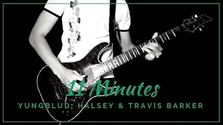 11 Minutes - (Halsey, Yungblud & Travis Barker) Guitar Cover