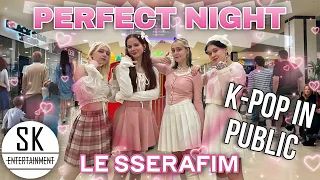 [K-POP IN PUBLIC][ONE TAKE] - Dance Cover LE SSERAFIM (르세라핌) - 'Perfect Night'