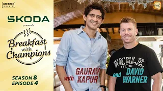 S8E4 | David Warner | Breakfast with Champions ft Gaurav Kapur | @skodaindia ​