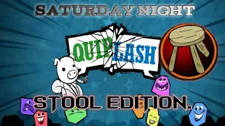 Quiplash The Stool Edition !