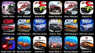 Traffic Rider, Most Wanted, Asphalt 8, Rebel Racing, CSR Racing, CSR Racing 2, NFS No Limits...