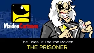 The Tales Of The Iron Maiden - THE PRISONER