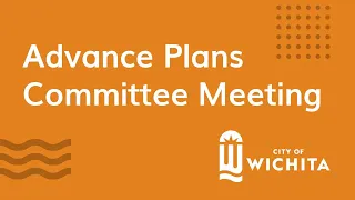 Advance Plans Committee Meeting August 10, 2023