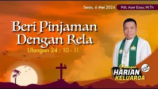 RHK 6 Mei 2024 | “Beri Pinjaman Dengan Rela” | Ulangan 24 : 10 - 11