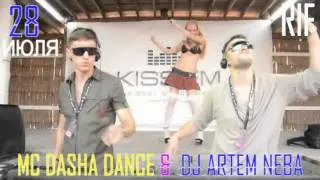 DJ Artem NEBA  MC Dasha Dance KISSFM  RIF Рассейка