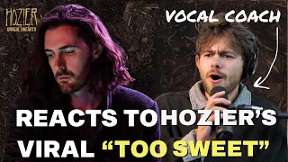 Vocal Coach Reacts to "TOO SWEET" by HOZIER