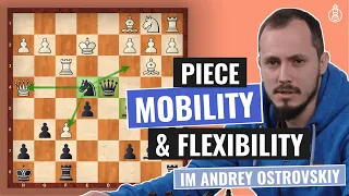 The Mobility and Flexibility of Centralized Pieces | Basic Chess Strategy