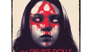 THE DEVIL'S DOLLS | (2017) | Official HD Trailer