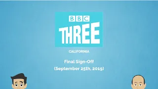 BBC Three California Final Sign Off (September 25, 2019) [REQUESTED]
