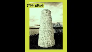 Dying Wizard - Dying Wizard (Full Album 2022)