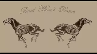 For Weddings And Funerals (Dead Man's Bones) - DEAD MAN'S BONES