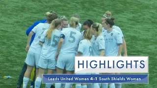 Highlights | Leeds United Women 4-1 South Shields Women | Women's FA Cup Second Round Qualifying