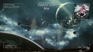 Symbiotic Audio - Relax [HQ Edit]