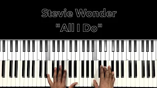 Stevie Wonder "All I Do" Piano Tutorial