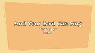 And Your Bird Can Sing - The Beatles - Cover