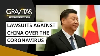 Wuhan Coronavirus: China sued for $20 trillion in damages | Gravitas