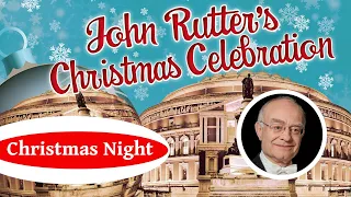 John Rutter - Christmas Night (Cambridge Singers)