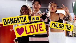 Bangkok Im in Love - #KVLOG119