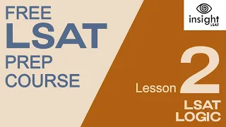 Understanding LSAT Logic