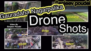 Gauradaha Nagarpalika || Gauradaha Municipality || Drone Shots ||Sanjeev poudel ||