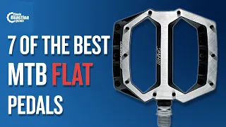 7 of the best MTB Flat Pedals - 2020 | CRC |