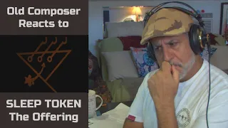 Old Composer REACTS to Sleep Token The Offering | Composition Reaction and Breakdown