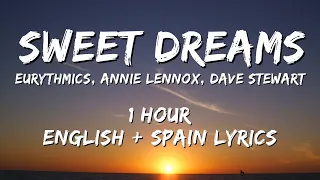 Eurythmics, Annie Lennox, Dave Stewart - Sweet Dreams 1 hour / English lyrics + Spain lyrics