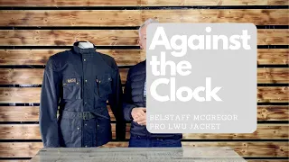 Against the Clock - Belstaff McGregor Pro Long Way Up Jacket as worn by Ewan McGregor