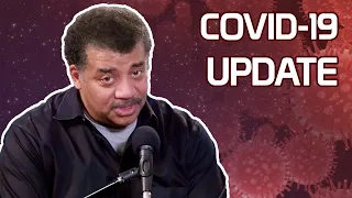 StarTalk Podcast: COVID-19 Update, with Neil deGrasse Tyson