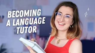 What you need to know to become a language tutor