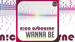 Nico Osbourne - Wanna Be (Arnold Palmer Remix) // GROOVE GOLD //