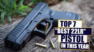 TOP 7 Best 22LR Pistols: IN THIS YEAR