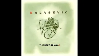 ĐORĐE BALAŠEVIĆ - THE BEST OF VOL. 2 (Kompilacija pesama) HD